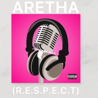 Aretha (Respect)