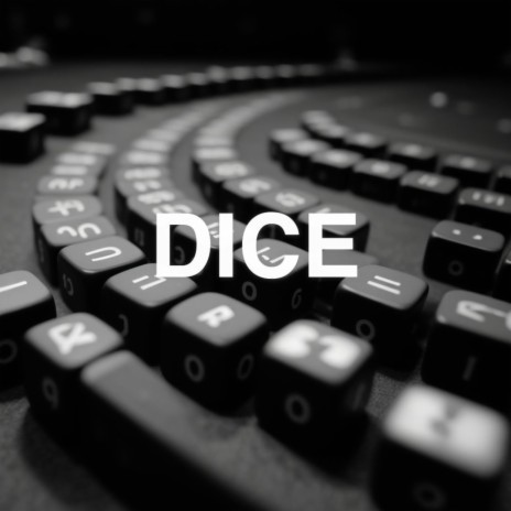DICE | Boomplay Music