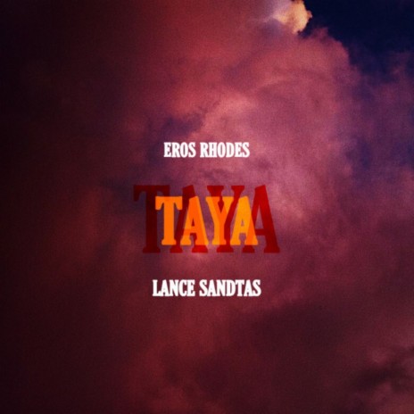 Taya ft. Lance Santdas | Boomplay Music