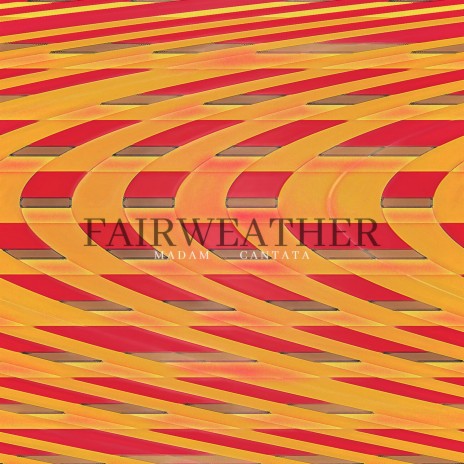 Fairweather | Boomplay Music