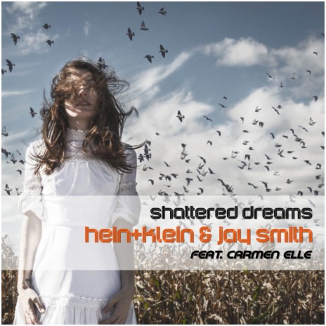 Shattered Dreams (Extended Mix) ft. Jay Smith & Carmen Elle | Boomplay Music