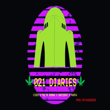 021 Diaries ft. VINDO THE WISE, Malik Roman, Shoter 47 & HAMXA | Boomplay Music
