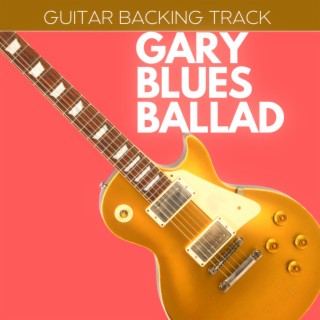 GARY BLUES BALLAD Guitar Backing Track A minor