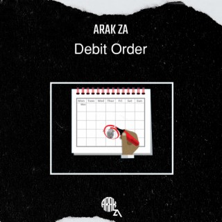 Download ARAK ZA album songs Debit Order Boomplay Music