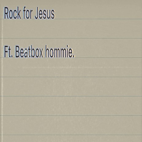 Rock for Jesus ft. Beatbox hommie | Boomplay Music