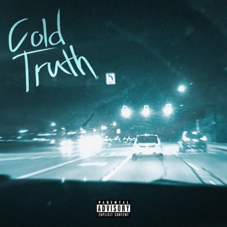 Cold Truth | Boomplay Music