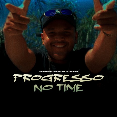 Progresso do time ft. Mc Naldão | Boomplay Music