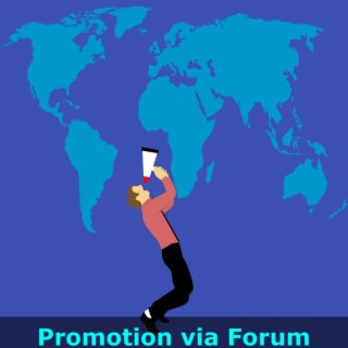 Promotion Via Forum