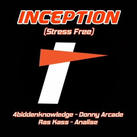 Inception (Stress Free) [feat. Donny Arcade, Ras Kass & Analise] | Boomplay Music