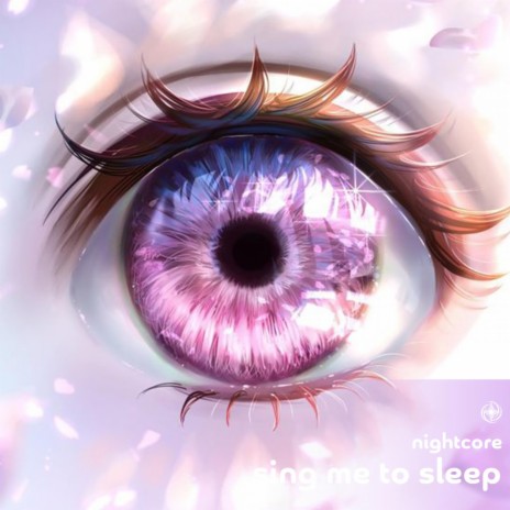 Sing Me To Sleep - Nightcore | Boomplay Music