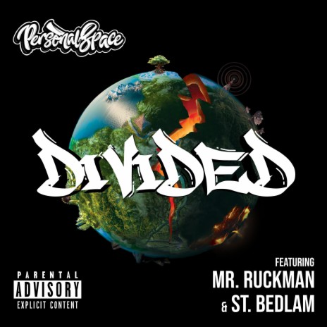 Divided ft. Mr. Ruckman, St.Bedlam & Daniel Raymxnd