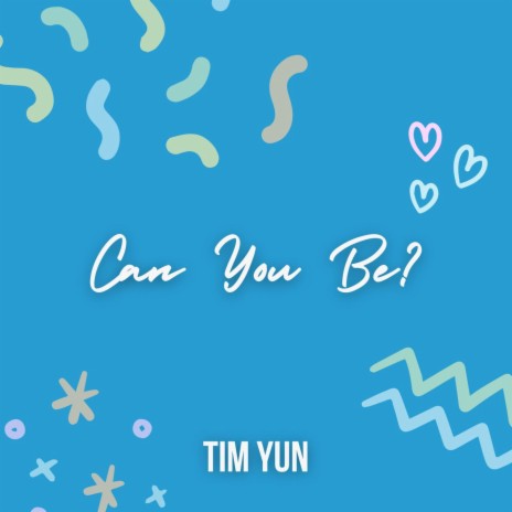 Can You Be?