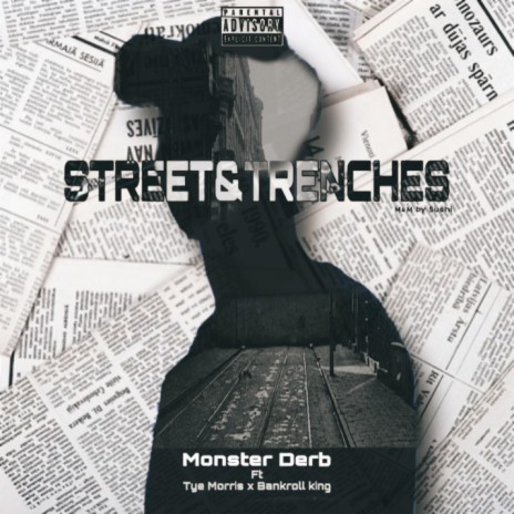 Street & Trenches (Freestyle) ft. Tye Morris & Bankroll king | Boomplay Music