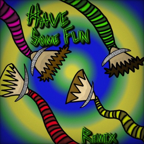 Have Some Fun (feat. EGOVERT, Graffiti Avenue & Enxy) (Remix)