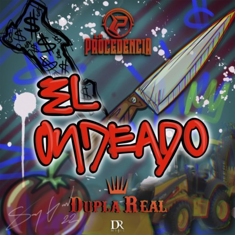El Ondeado ft. La Procedencia Official | Boomplay Music