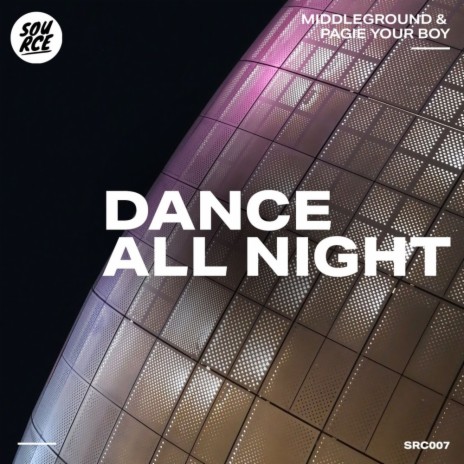 Dance All Night | Boomplay Music