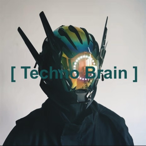 Techno Brain | Boomplay Music