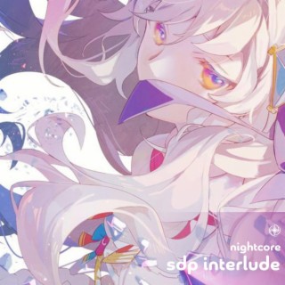 Sdp Interlude - Nightcore