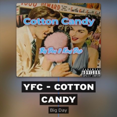 Cotton Candy (feat. King Dap)