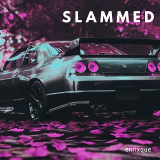 SLAMMED