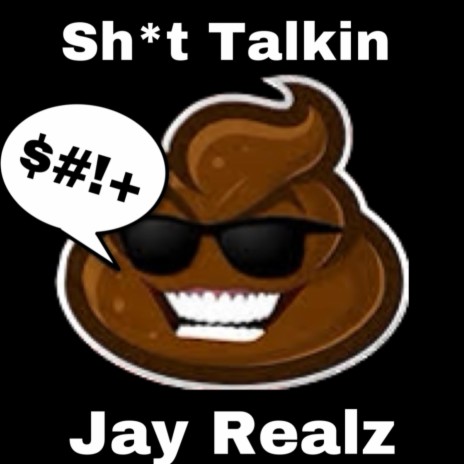 Shit Talkin | Boomplay Music