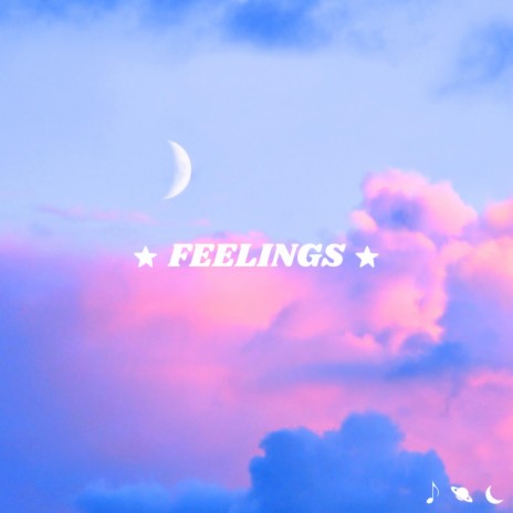 FEELINGS | Boomplay Music