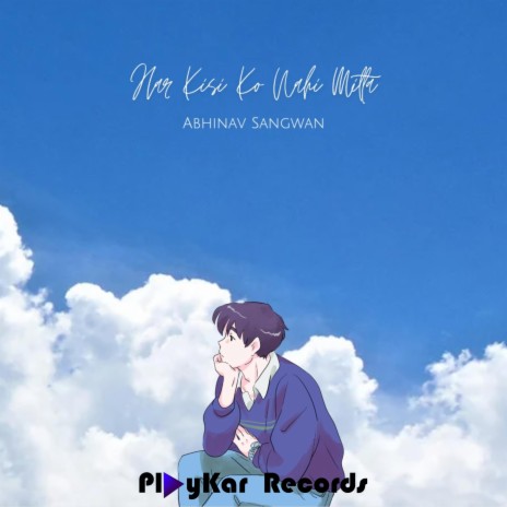 Har Kisi Ko Nahi Milta (Vocal Solo) ft. PlayKar Records