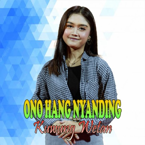 Ono Hang Nyanding | Boomplay Music