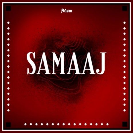 SAMAAJ | Boomplay Music