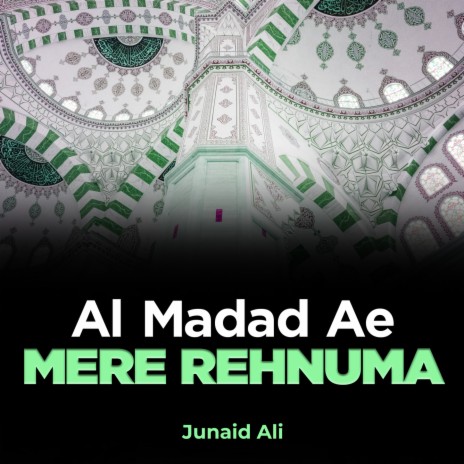 Al Madad Ae Mere Rehnuma | Boomplay Music