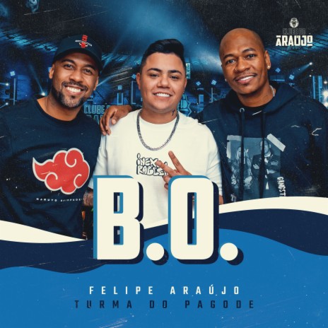 B.O. (Ao Vivo) ft. Turma Do Pagode | Boomplay Music