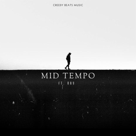 MID TEMPO ft. Ray
