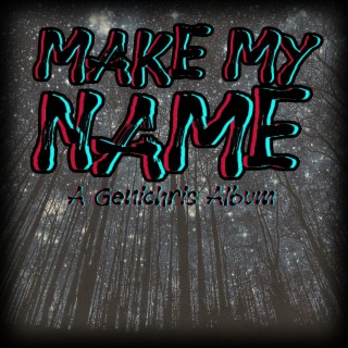Make My Name