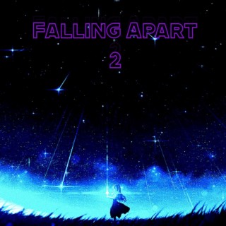 Falling Apart 2