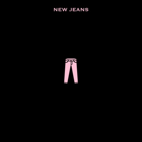 New Jeans | Boomplay Music