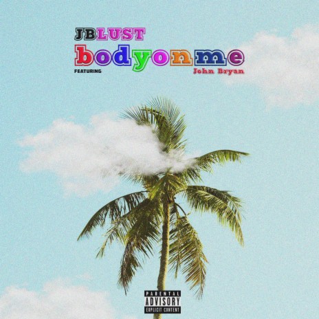 Bodyonme (feat. John Bryan) | Boomplay Music