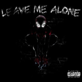 Leave Me Alone lyrics | Boomplay Music