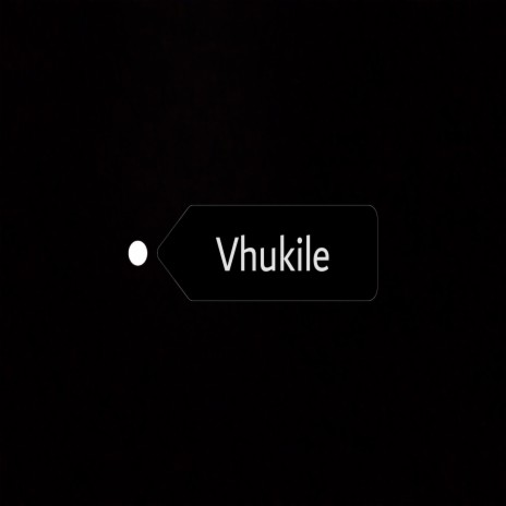 Vhukile | Boomplay Music