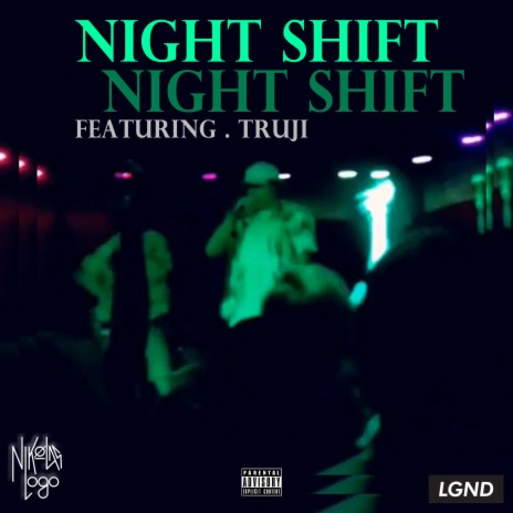 Nikolas Logo - Night Shift ft. Truji MP3 Download & Lyrics