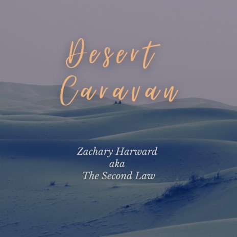 Desert Caravan | Boomplay Music