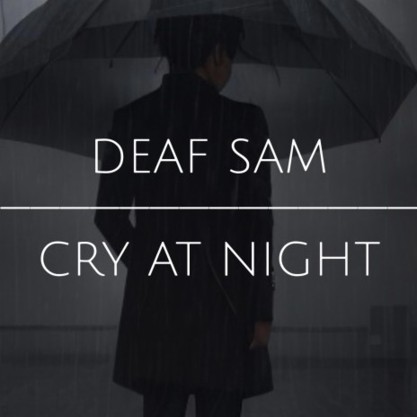 CRY AT NIGHT | Boomplay Music