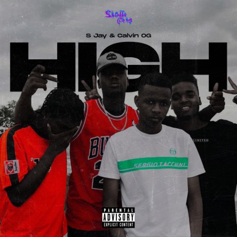 HIGH ft. Calvin OG & S JAY | Boomplay Music