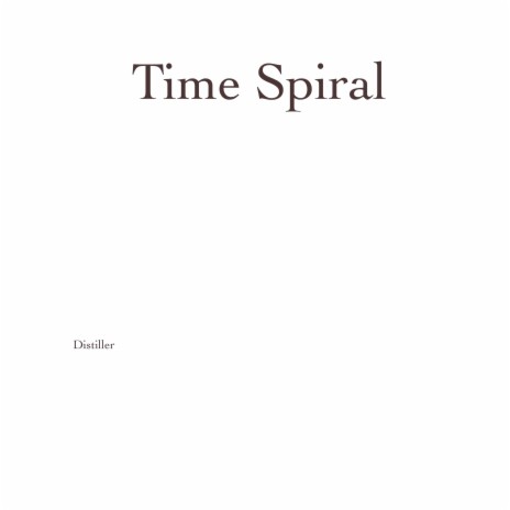 Time Spiral | Boomplay Music