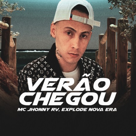 Verão Chegou ft. Mc Jhonny RV | Boomplay Music