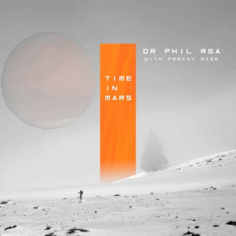 Time In Mars ft. Dr Phil RSA | Boomplay Music