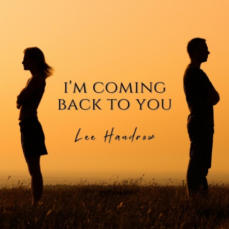I'm Coming Back To You | Boomplay Music