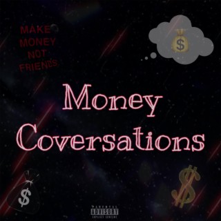 Money Conversations lyrics | Boomplay Music