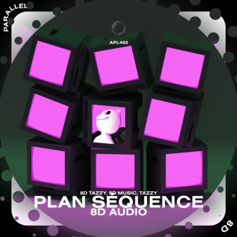 Plan Séquence - 8D Audio ft. surround. & Tazzy | Boomplay Music