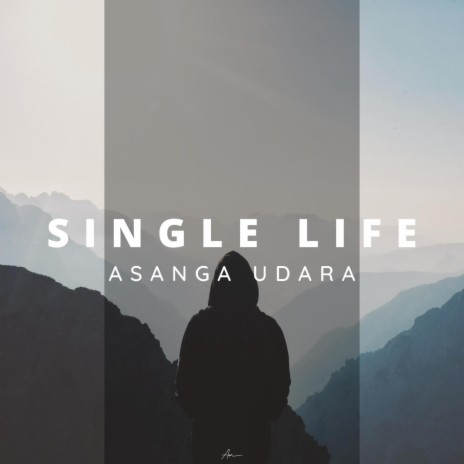 Single Life | Boomplay Music