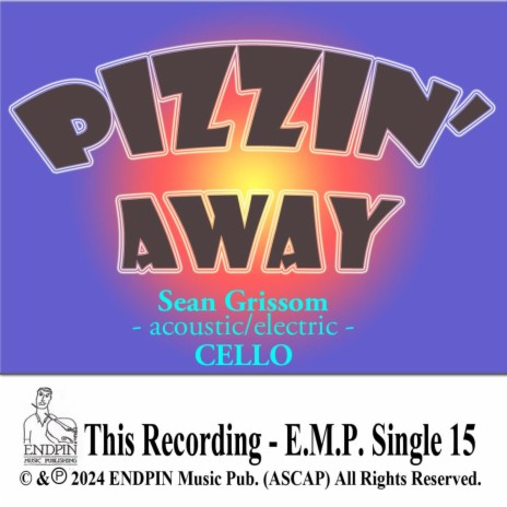 Pizzin' Away | Boomplay Music